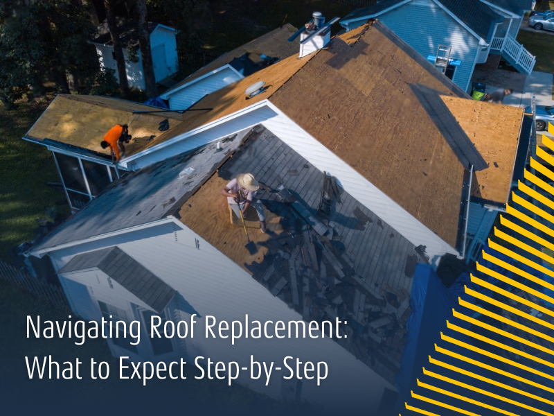 Navigating Roof Replacement: What to Expect Step-by-Step