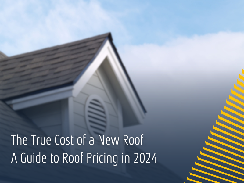 The True Cost of a New Roof: A Guide to Roof Pricing in 2024