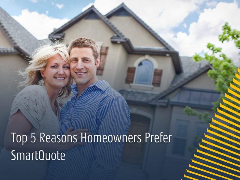 Top 5 Reasons Homeowners Prefer SmartQuote