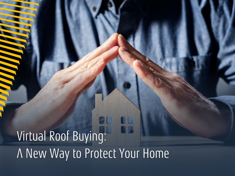 Virtual Roof Buying: A New Way to Protect Your Home