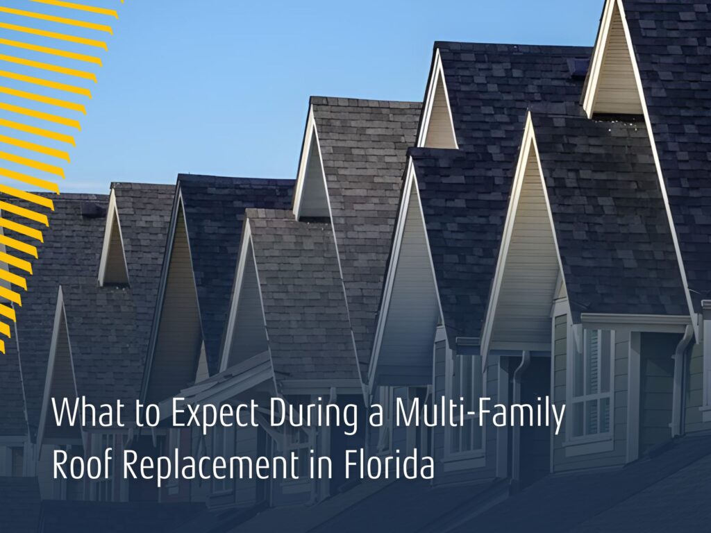 What to Expect During a Multi-Family Roof Replacement in Florida