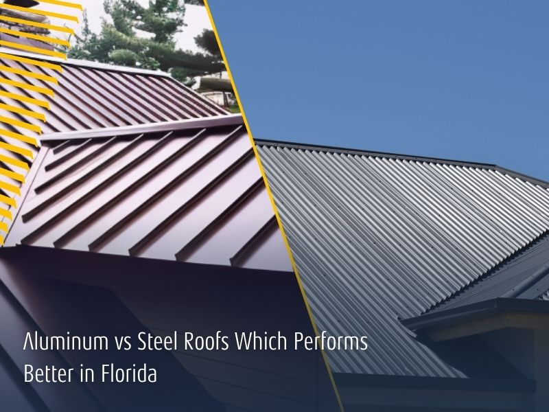 Aluminum vs Steel Roofs Which Performs Better in Florida