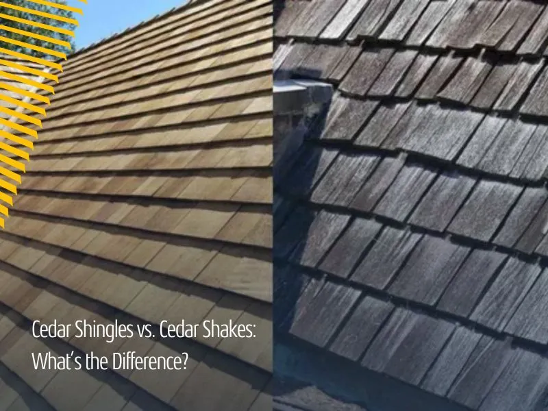 Cedar Shingles vs. Cedar Shakes: What’s the Difference?