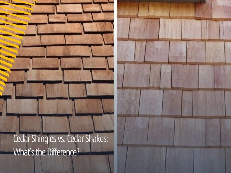 Cedar Shingles vs. Cedar Shakes: What’s the Difference?