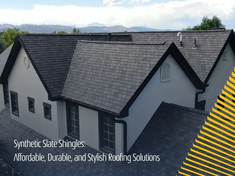Synthetic Slate Shingles: Affordable, Durable, and Stylish Roofing Solutions